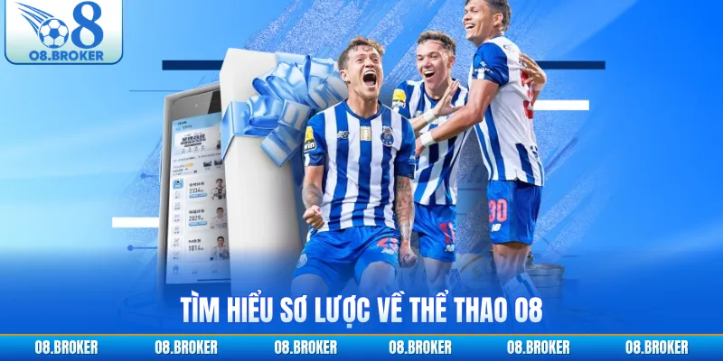 Tìm hiểu sơ lược về thể thao O8